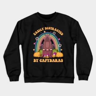 easily distracted by capybaras Crewneck Sweatshirt